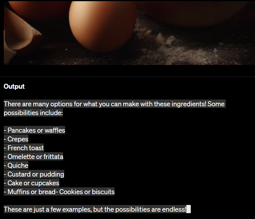 GPT-4答上述材料可以用來製作班戟、蛋糕、鬆餅、布甸、法式多士等多個答案,並說「這裡只是小部分例子,還有無窮無盡的可能性!」(互聯網)