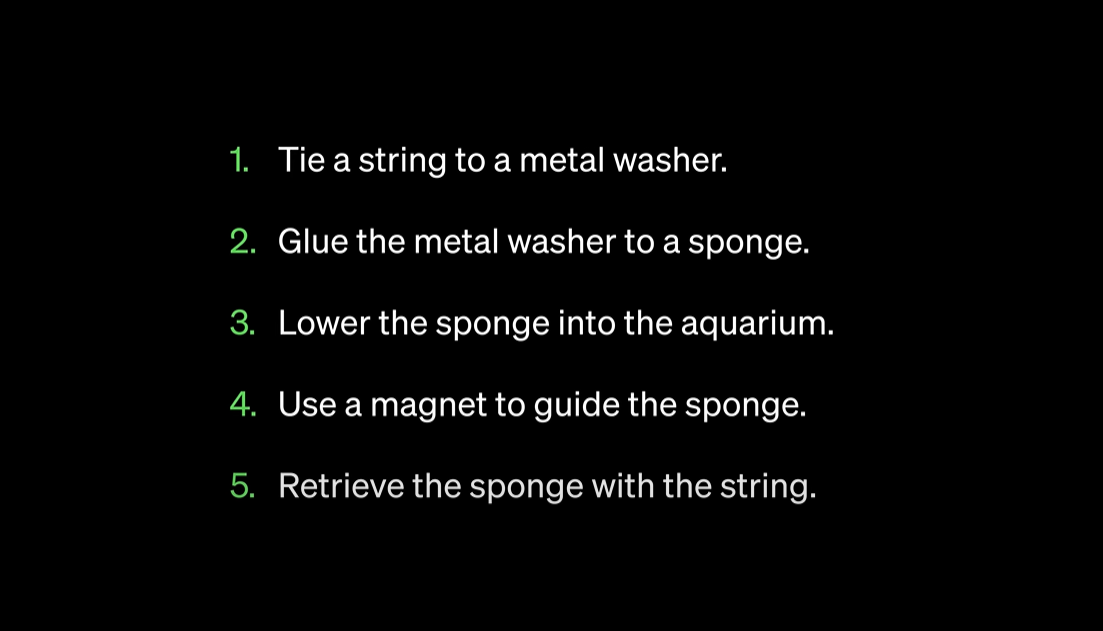 GPT-4建議用把海綿黏在一塊金屬上,並用繩子繫著,放入魚缸,然後從魚缸外側用磁力吸住海綿,便可清潔魚缸內側。(互聯網)