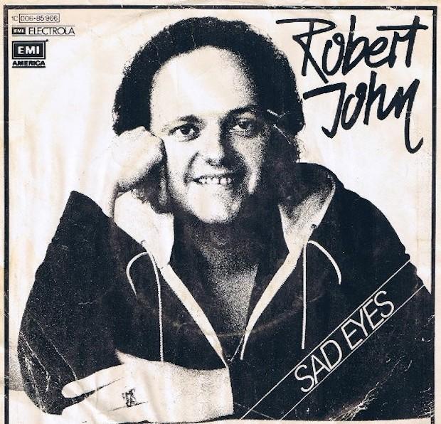 《Sad Eyes》一曲是Robert John事業的轉捩點。