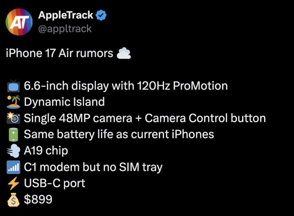 綜合現有資訊,iPhone 17 Air 將配 6.6 吋動態島屏幕、A19 晶片跟 48MP 單鏡,僅具 eSIM 不設實體 SIM 槽,售價 899 美元(約港幣 $6,990)起。