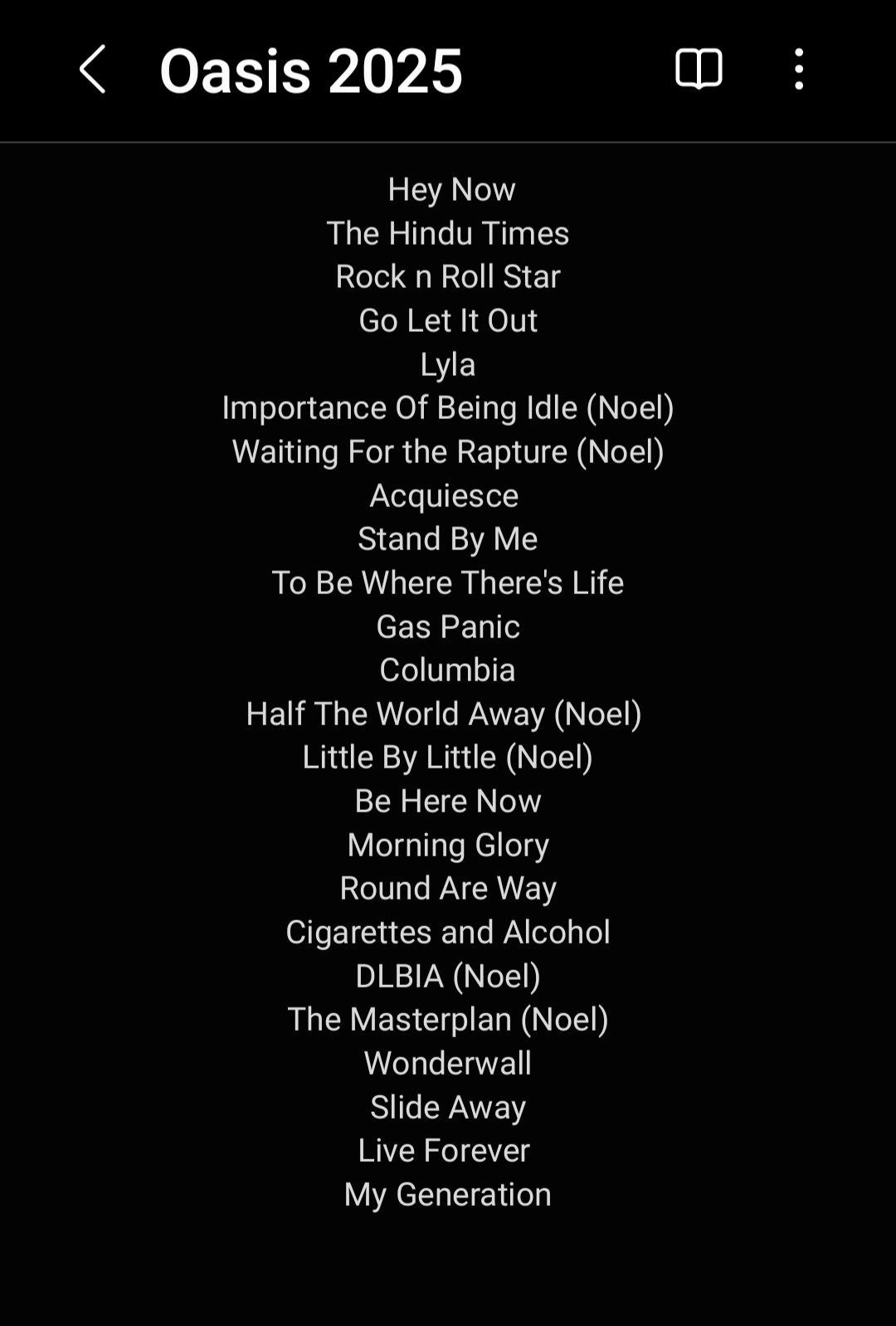 網上流出Oasis Live 25的演奏曲目,但可信程度不高。