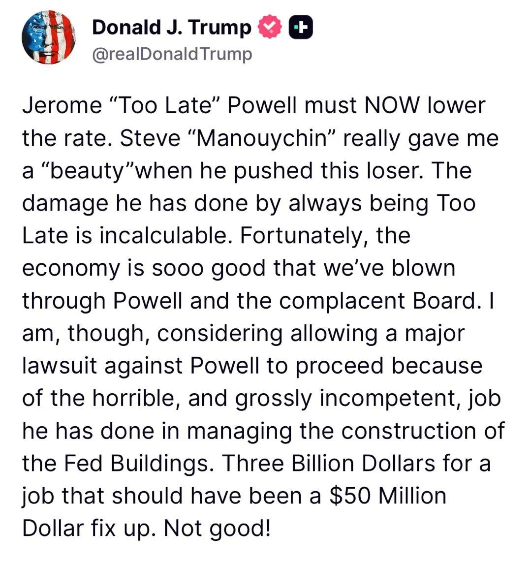特朗普再次呼籲美聯儲降息,表示考慮對鮑威爾提起訴訟。(Truth Social截圖)