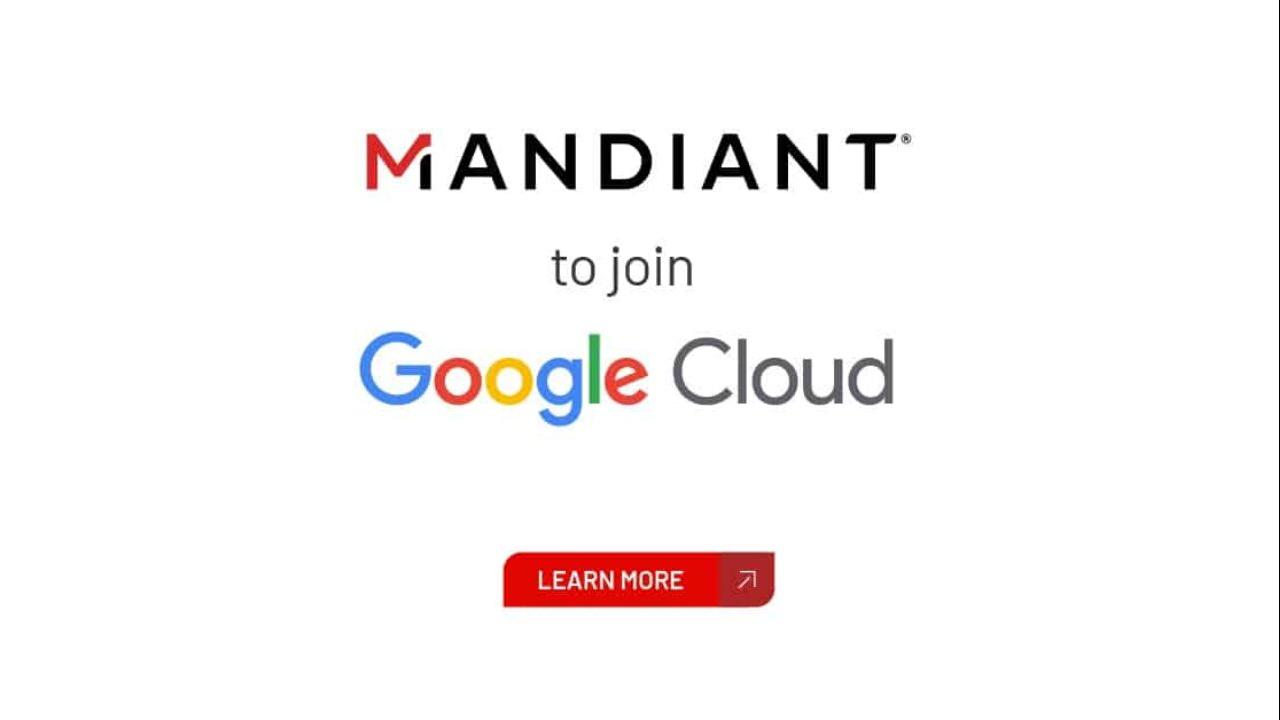 網絡安全丨Google斥資54億美元收購Mandiant